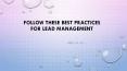 Follow these best practices for lead management PowerPoint PPT Presentation