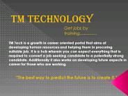 TM Technology- Get jobs by training