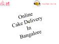 Online cake Delivery in Bangalore PowerPoint PPT Presentation