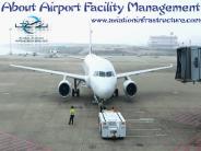 About Airport Facility Management