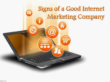 Signs of a Good Internet Marketing Comapany