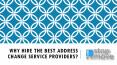 Why Hire The Best Address Change Service Providers PowerPoint PPT Presentation
