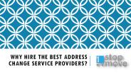 Why Hire The Best Address Change Service Providers