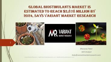 Global Biostimulants Market is Estimated to Reach $3,878 Million by 2024, Says Variant Market Research