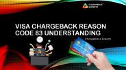 Visa Chargebackbacks Reason Code 83