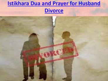Istikhara Dua and Prayer for Husband Divorce