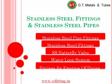 Stainless Steel Fittings  & Stainless Steel Pipes