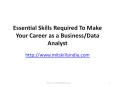 Essential Skills Required To Make Your Career as a Business or Data Analyst PowerPoint PPT Presentation