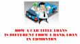 How car title loans in Edmonton is best than bank loan PowerPoint PPT Presentation