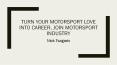 Nick Tsagaris -Turn your Motorsport love into Career Join Motorsport Industry PowerPoint PPT Presentation