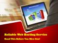 Reliable Web Hosting Service? Read This Before You Hire One! PowerPoint PPT Presentation