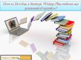 How to Develop a Strategic Writing Plan without any grammatical mistakes? PowerPoint PPT Presentation