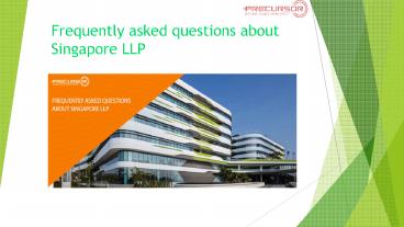 Frequently asked questions about Singapore LLP
