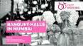 Banquet Halls in Mumbai (4) PowerPoint PPT Presentation