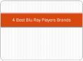 4 Best Blu Ray Players Brands PowerPoint PPT Presentation