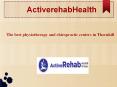 The best physiotherapy and chiropractic centers in Thornhill (1) PowerPoint PPT Presentation