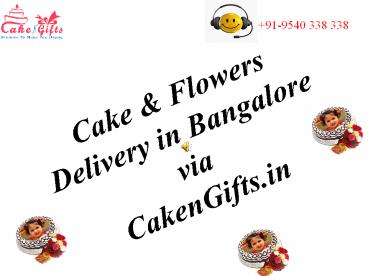 Online Cake Delivery in all local areas of Bangalore