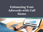 Enhancing Your Adwords with Call Sumo