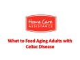 What to Feed Aging Adults with Celiac Disease PowerPoint PPT Presentation