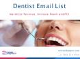Dentists Email List | List of Dentists | Dentist Mailing Addresses Database PowerPoint PPT Presentation