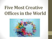 Five Most Creative Offices in the World