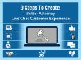 9 Steps To Create Better Attorney Live Chat Customer Experience PowerPoint PPT Presentation