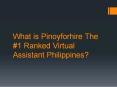 What is Pinoyforhire The #1 Ranked Virtual Assistant Philippines? PowerPoint PPT Presentation