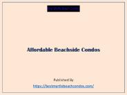 Affordable Beachside Condos