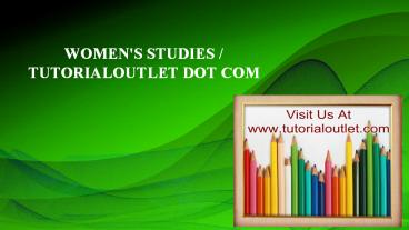 WOMEN'S STUDIES / TUTORIALOUTLET DOT COM