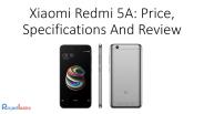 Xiaomi Redmi 5A: Price, Specifications And Review