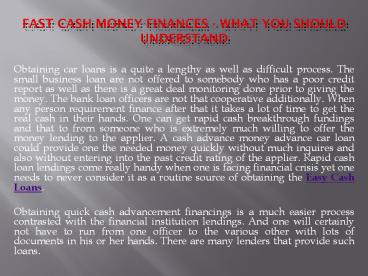 Fast Cash money Finances - What You Should understand