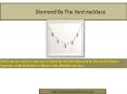 Diamond By The Yard necklace PowerPoint PPT Presentation