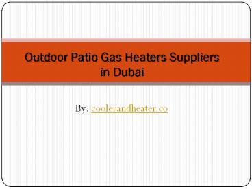 Outdoor Patio Gas Heater Supplier