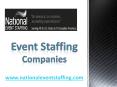 Event Staffing Companies - www.nationaleventstaffing.com PowerPoint PPT Presentation