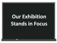 Our Exhibition Stands in Focus PowerPoint PPT Presentation