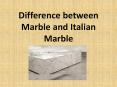 Difference between marble and italian marble PowerPoint PPT Presentation