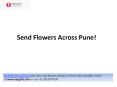 Send Flowers To Pune PowerPoint PPT Presentation