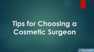 Tips for Choosing a Cosmetic Surgeon