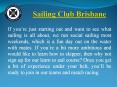 Learn Sailing Basics Brisbane | Queensland Sailing Club PowerPoint PPT Presentation