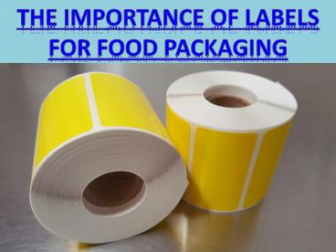 The Importance of Labels for Food Packaging