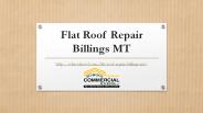 Flat Roof Repair Billings MT