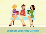 Women Wearing Girdles
