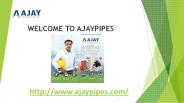 Use Ajay Pipes and Make the Best Drainage System