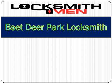 Bset Deer Park Locksmith