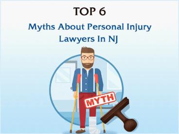 Top 6 Myths About Personal Injury Lawyers in NJ