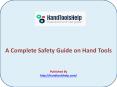 A Complete Safety Guide on Hand Tools PowerPoint PPT Presentation