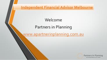 Independent Financial Advisor Melbourne