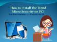 How to install the Trend Micro Security on PC? PowerPoint PPT Presentation
