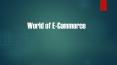 World of E-Commerce