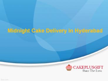 Express Cake - Midnight Cake Delivery | Midnight Cake Delivery in Hyderabad